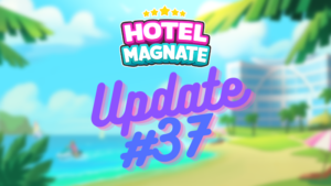 Hotel Magnate Update